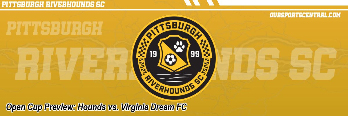 Open Cup Preview: Hounds vs. Virginia Dream FC