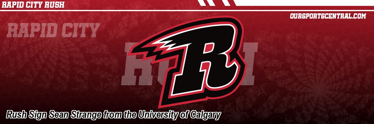 Rush Sign Sean Strange from the University of Calgary