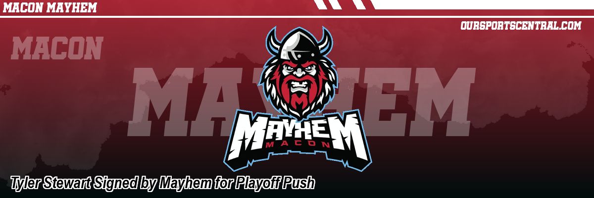 Tyler Stewart Signed by Mayhem for Playoff Push