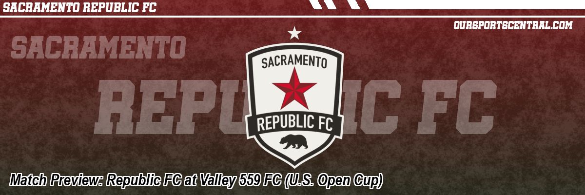 Match Preview: Republic FC at Valley 559 FC (U.S. Open Cup)