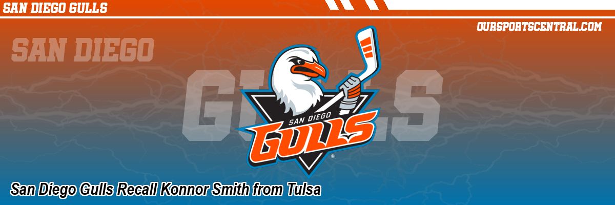 San Diego Gulls Recall Konnor Smith from Tulsa