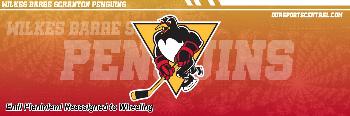Emil Pieniniemi Reassigned to Wheeling