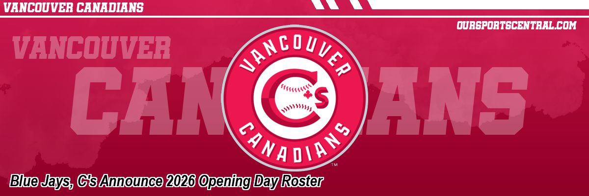 Blue Jays, C's Announce 2026 Opening Day Roster