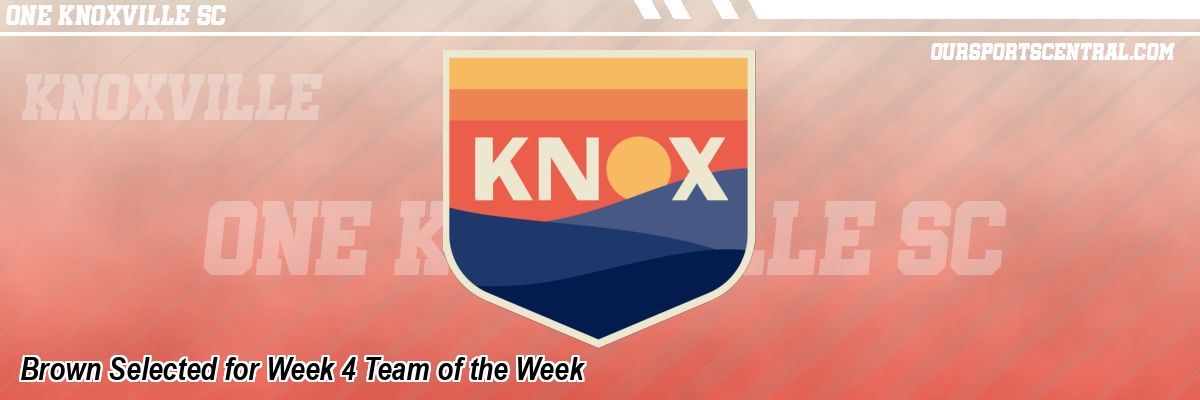 Brown Selected for Week 4 Team of the Week