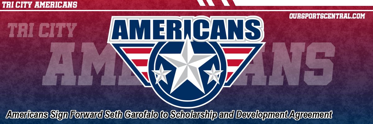 Americans Sign Forward Seth Garofalo to Scholarship and Development Agreement