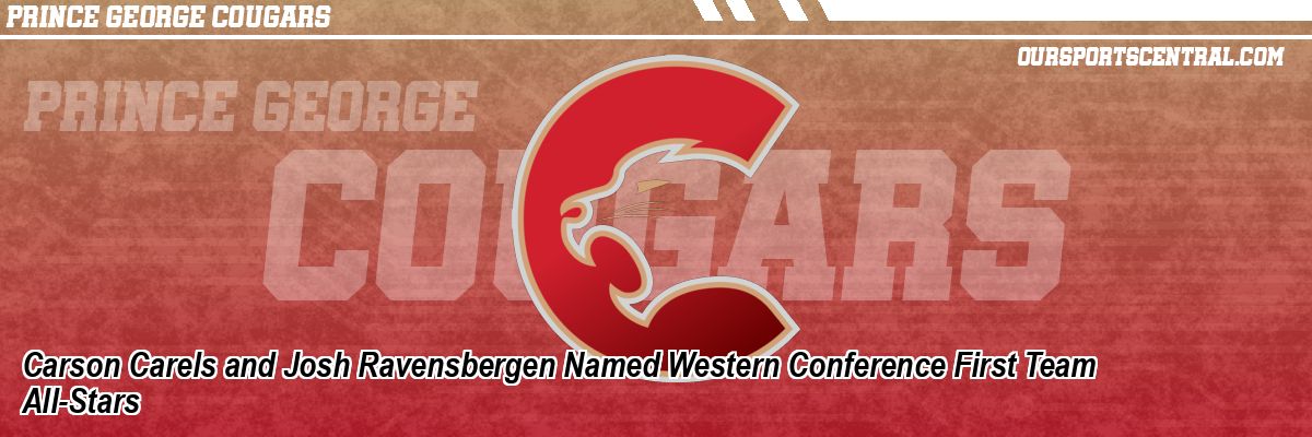 Carson Carels and Josh Ravensbergen Named Western Conference First Team All-Stars