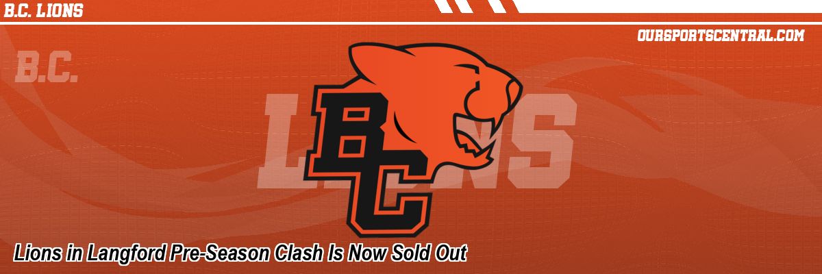 Lions in Langford Pre-Season Clash Is Now Sold Out