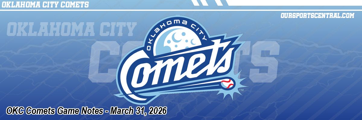 OKC Comets Game Notes - March 31, 2026