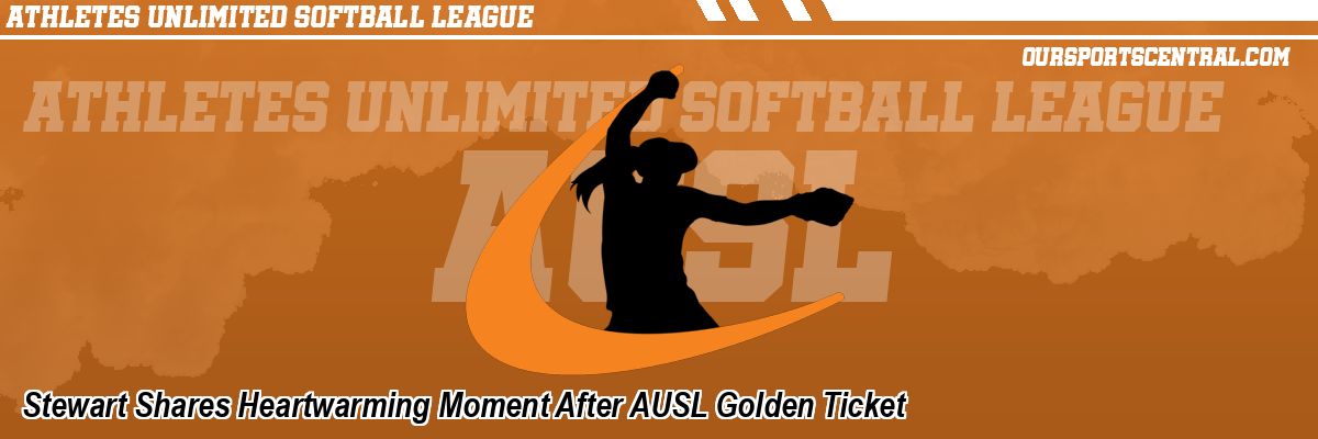 Stewart Shares Heartwarming Moment After AUSL Golden Ticket
