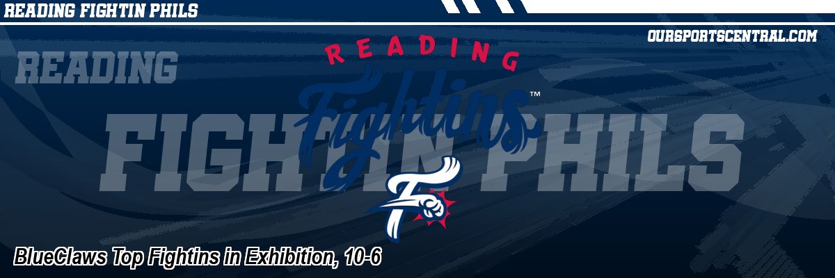 BlueClaws Top Fightins in Exhibition, 10-6