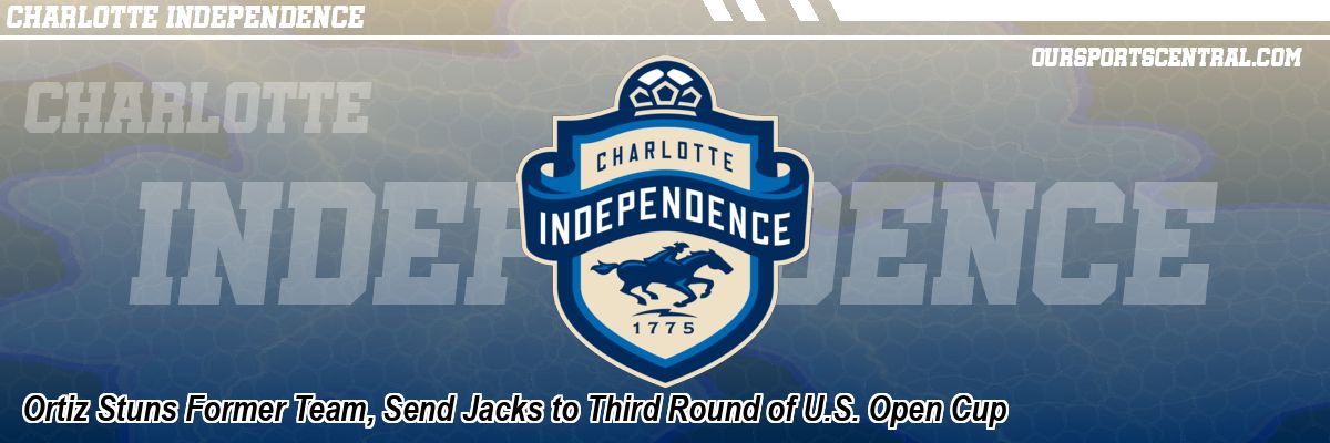 Ortiz Stuns Former Team, Send Jacks to Third Round of U.S. Open Cup