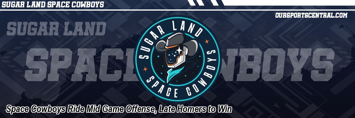 Space Cowboys Ride Mid Game Offense, Late Homers to Win