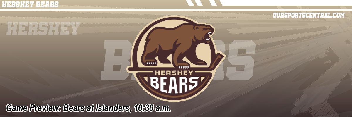 Game Preview: Bears at Islanders, 10:30 a.m.