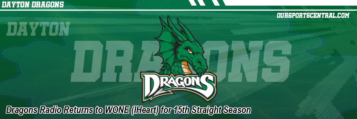 Dragons Radio Returns to WONE (IHeart) for 15th Straight Season