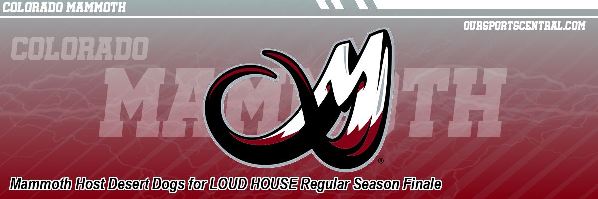 Mammoth Host Desert Dogs for LOUD HOUSE Regular Season Finale