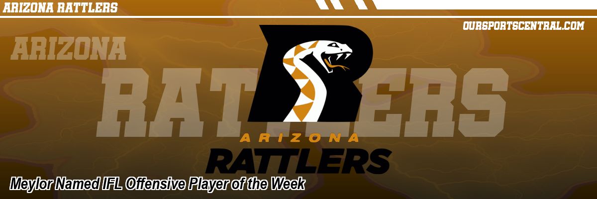 Meylor Named IFL Offensive Player of the Week
