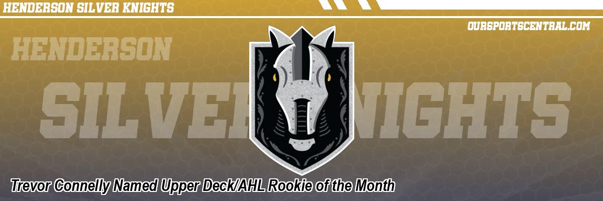 Trevor Connelly Named Upper Deck/AHL Rookie of the Month