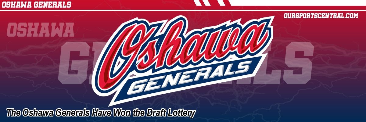 The Oshawa Generals Have Won the Draft Lottery