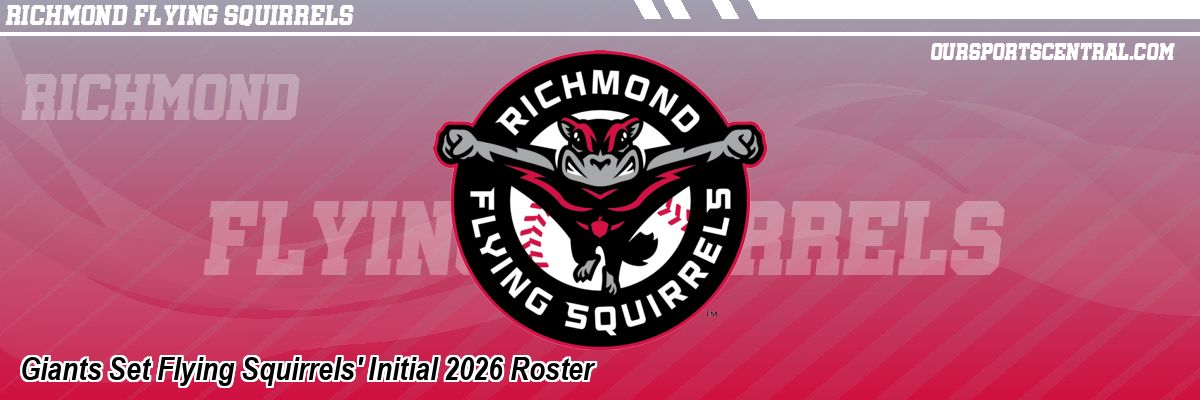 Giants Set Flying Squirrels' Initial 2026 Roster
