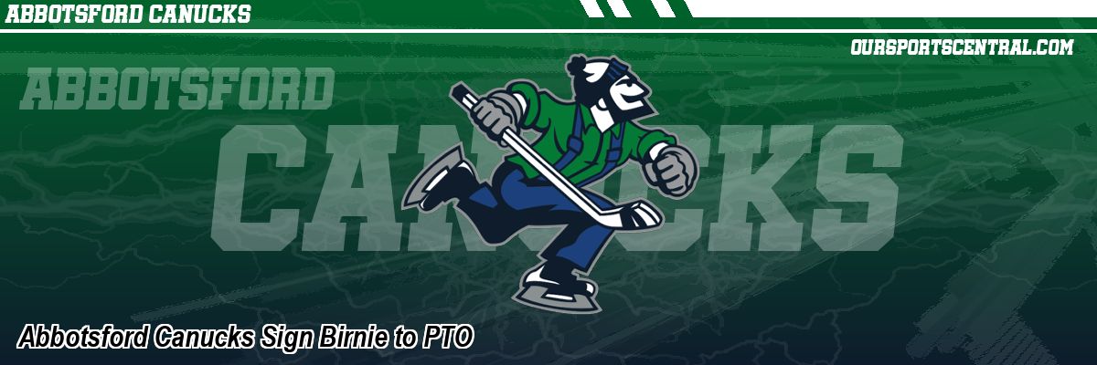 Abbotsford Canucks Sign Birnie to PTO