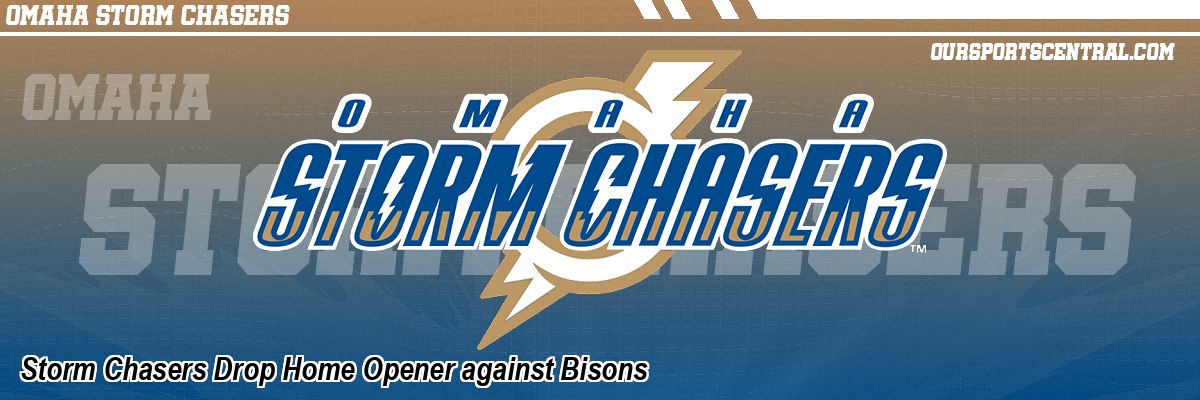 Storm Chasers Drop Home Opener against Bisons