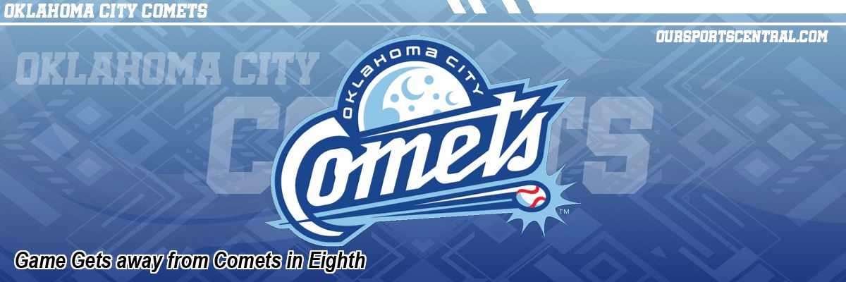 Game Gets away from Comets in Eighth