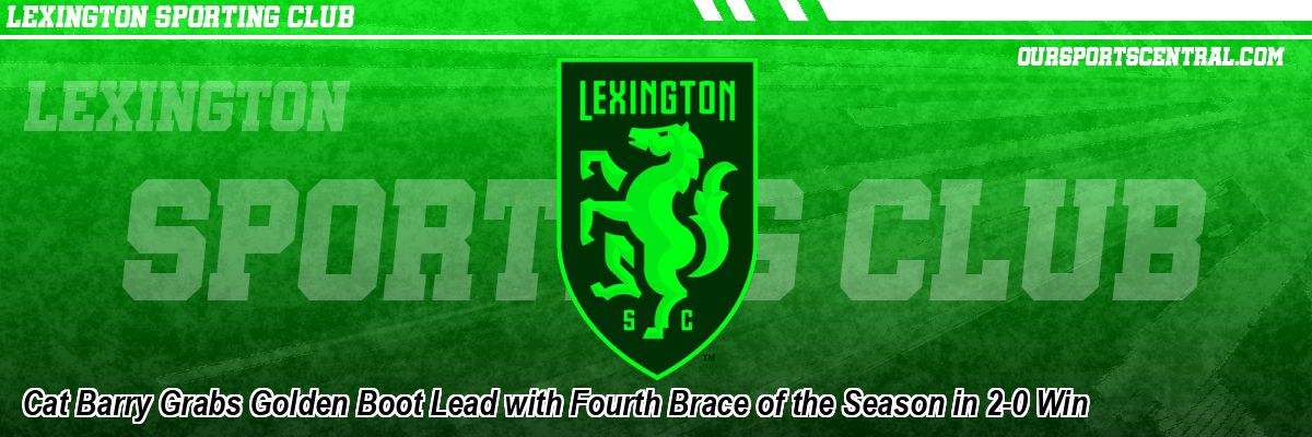 Cat Barry Grabs Golden Boot Lead with Fourth Brace of the Season in 2-0 Win