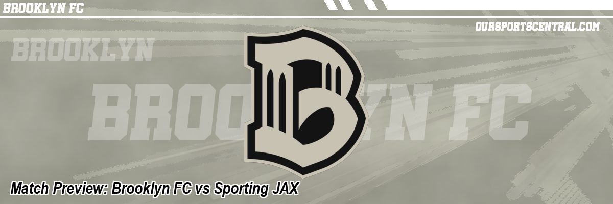 Match Preview: Brooklyn FC vs Sporting JAX