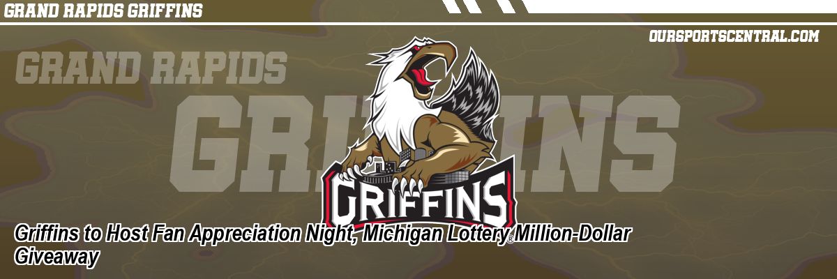 Griffins to Host Fan Appreciation Night, Michigan Lottery Million-Dollar Giveaway