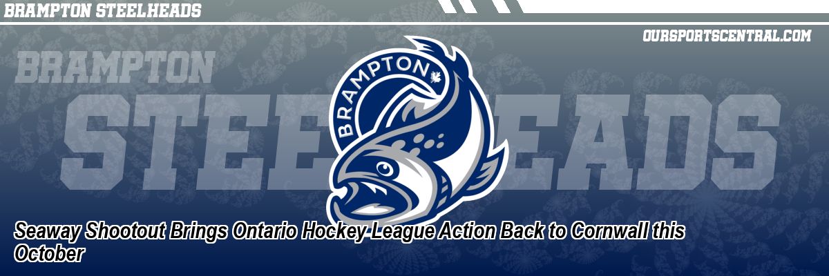 Seaway Shootout Brings Ontario Hockey League Action Back to Cornwall this October