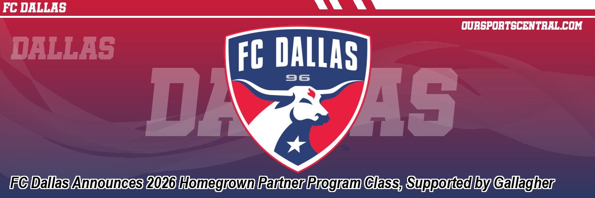 FC Dallas Announces 2026 Homegrown Partner Program Class, Supported by Gallagher