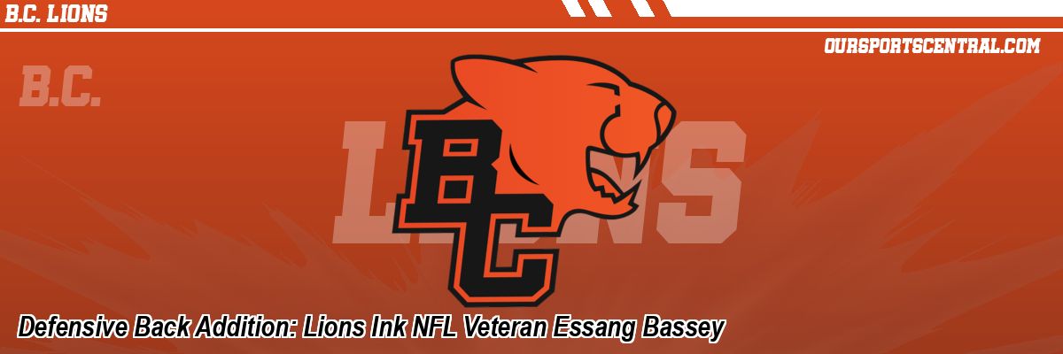 Defensive Back Addition: Lions Ink NFL Veteran Essang Bassey