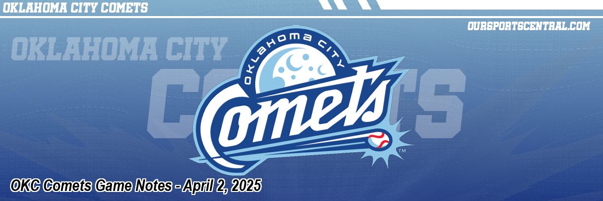 OKC Comets Game Notes - April 2, 2025