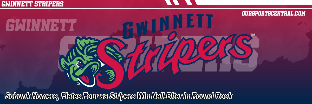 Schunk Homers, Plates Four as Stripers Win Nail-Biter in Round Rock