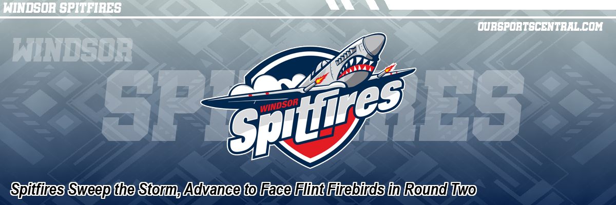 Spitfires Sweep the Storm, Advance to Face Flint Firebirds in Round Two