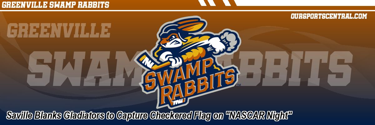 Saville Blanks Gladiators to Capture Checkered Flag on