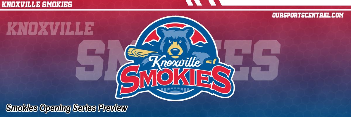 Smokies Opening Series Preview