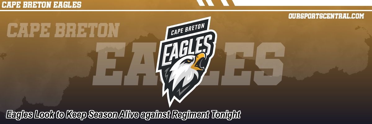 Eagles Look to Keep Season Alive against Regiment Tonight