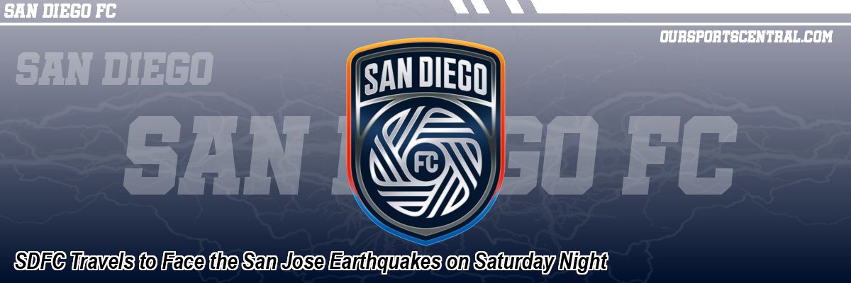 SDFC Travels to Face the San Jose Earthquakes on Saturday Night
