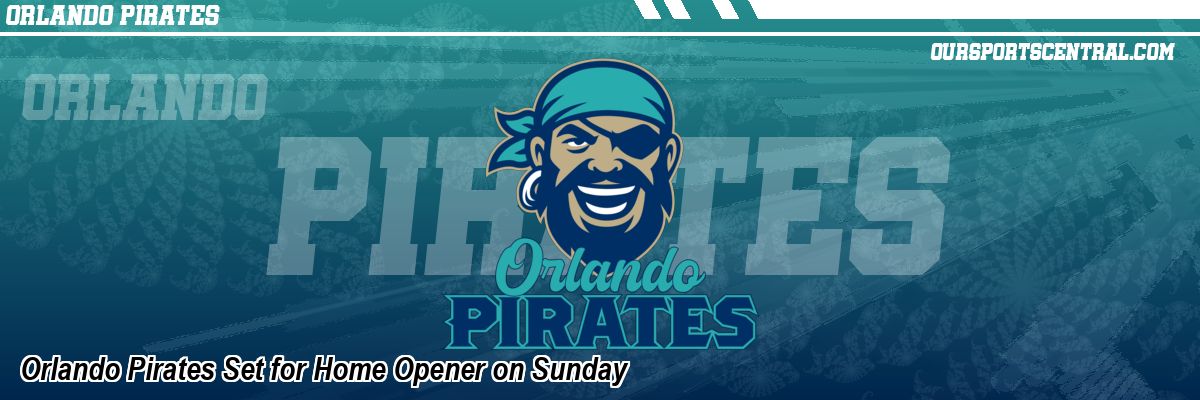 Orlando Pirates Set for Home Opener on Sunday