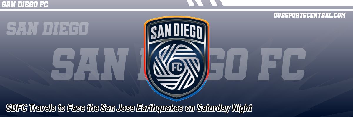 SDFC Travels to Face the San Jose Earthquakes on Saturday Night