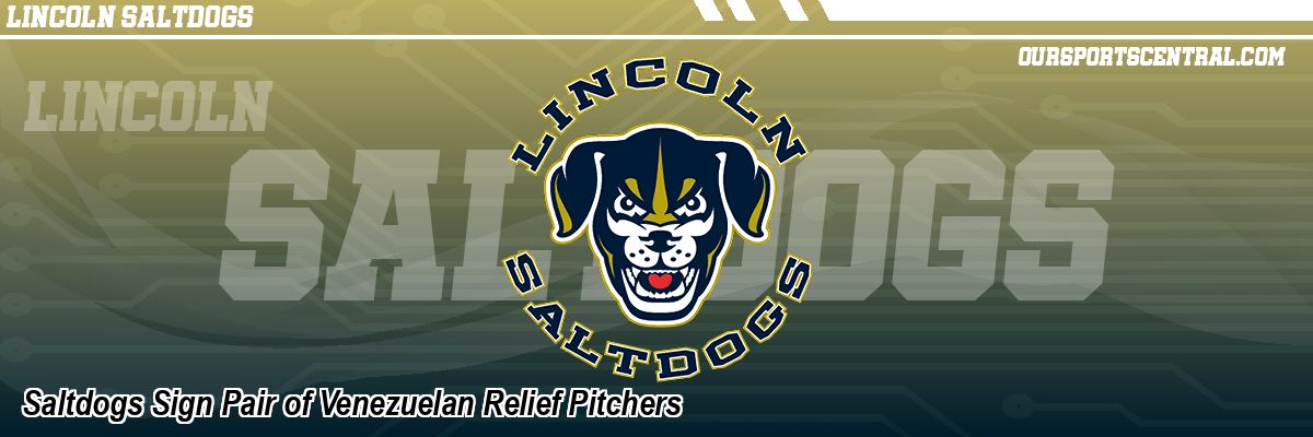 Saltdogs Sign Pair of Venezuelan Relief Pitchers