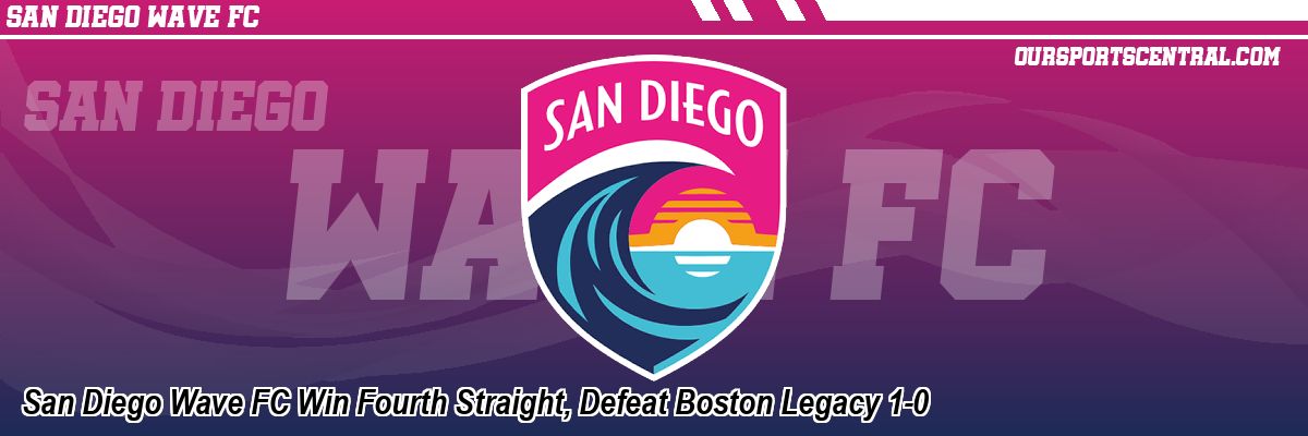San Diego Wave FC Win Fourth Straight, Defeat Boston Legacy 1-0