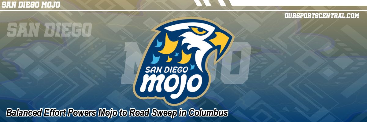 Balanced Effort Powers Mojo to Road Sweep in Columbus