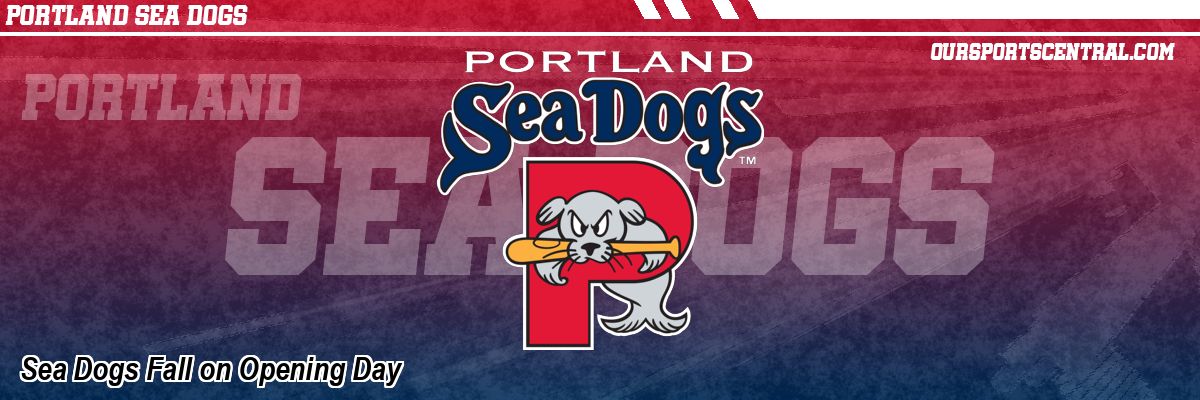 Sea Dogs Fall on Opening Day
