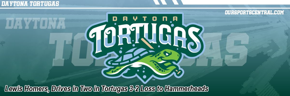 Lewis Homers, Drives in Two in Tortugas 3-2 Loss to Hammerheads