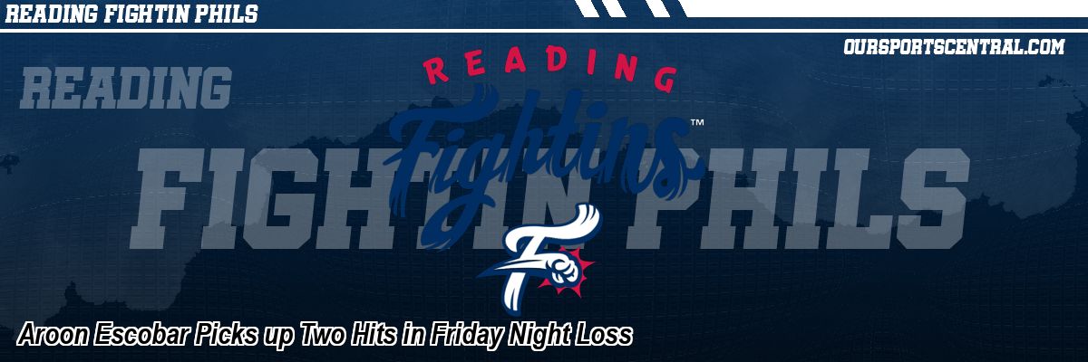 Aroon Escobar Picks up Two Hits in Friday Night Loss