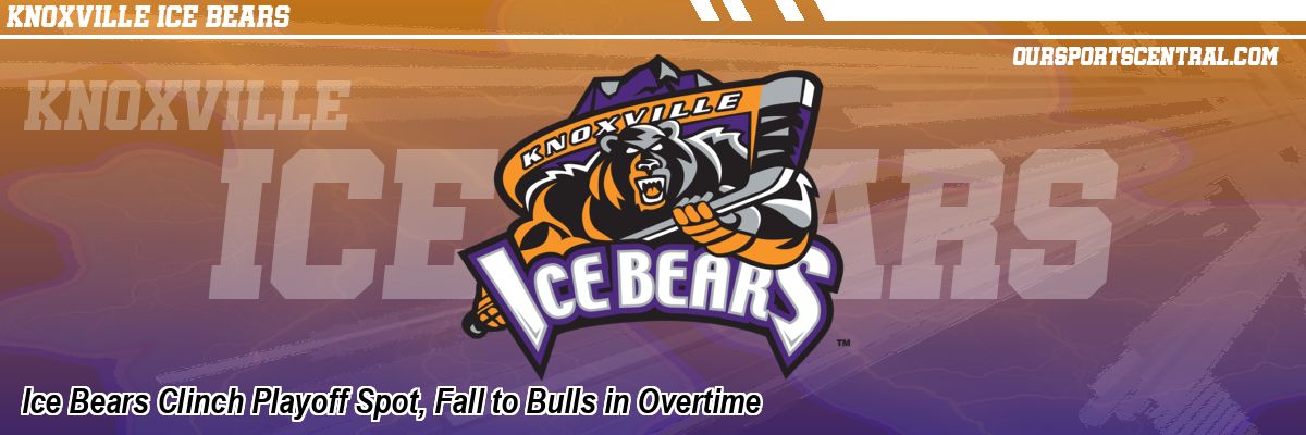 Ice Bears Clinch Playoff Spot, Fall to Bulls in Overtime