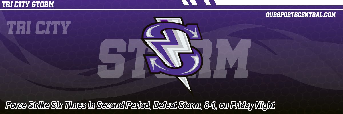Force Strike Six Times in Second Period, Defeat Storm, 8-1, on Friday Night