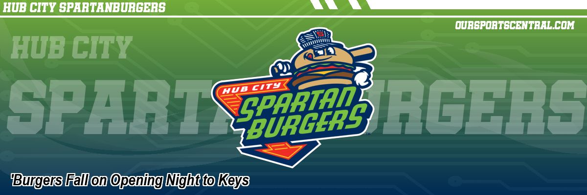 'Burgers Fall on Opening Night to Keys
